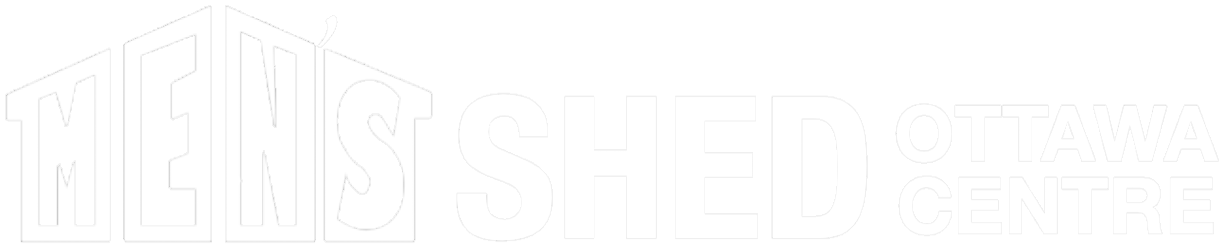 Men's Shed - Ottawa Centre